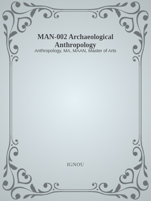 MAN-002 Archaeological Anthropology